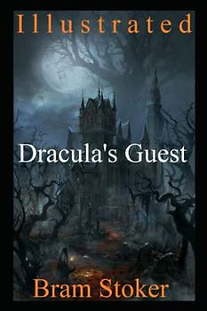 Dracula's Guest Illustrated: The Twilight Battle