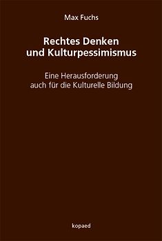 Rechtes Denken und Kulturpessimismus