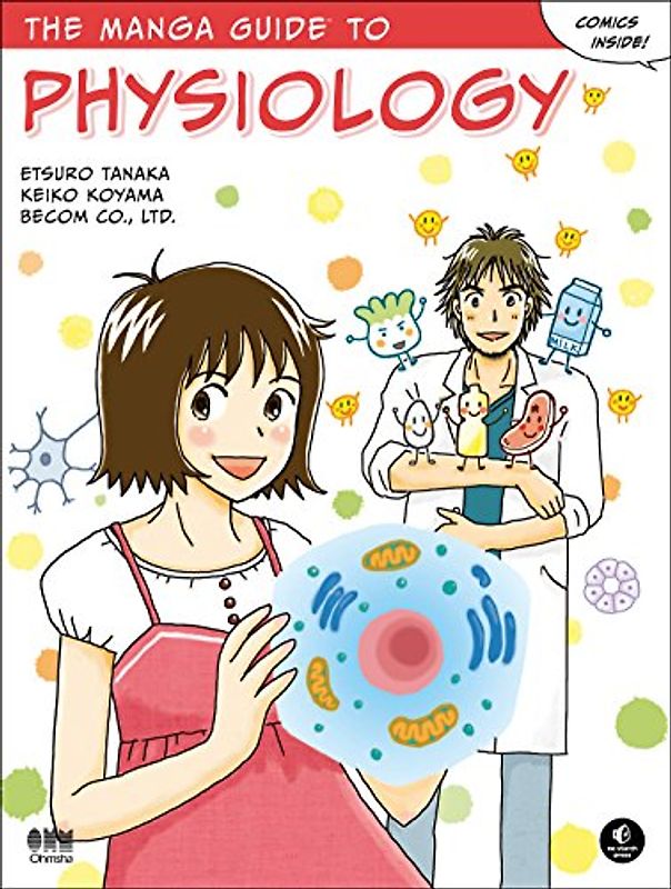 The Manga Guide™ to Physiology