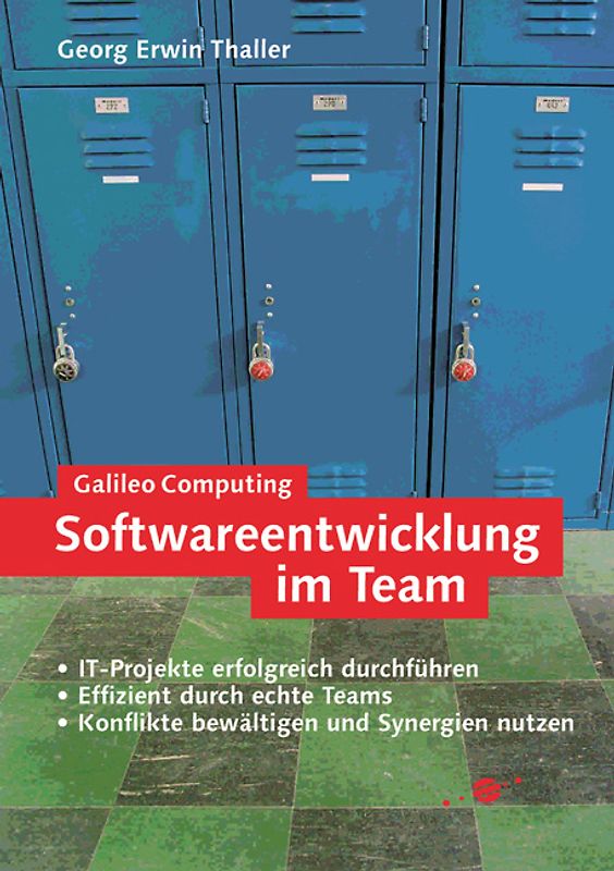 Softwareentwicklung im Team. Erfolgreiche Planung und Durchführung von IT-Projekten