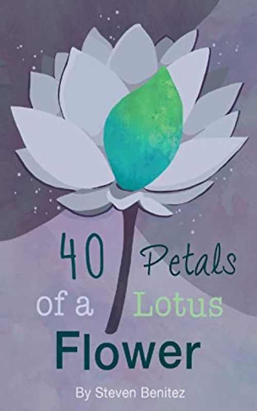 40 Petals of a Lotus Flower: Daily Contemplations