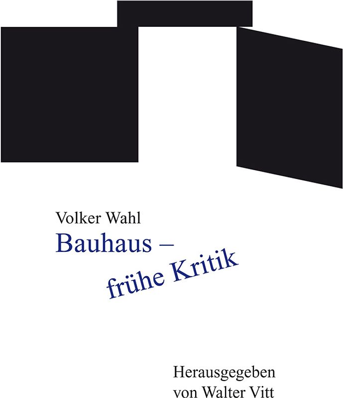 Bauhaus - frühe Kritik