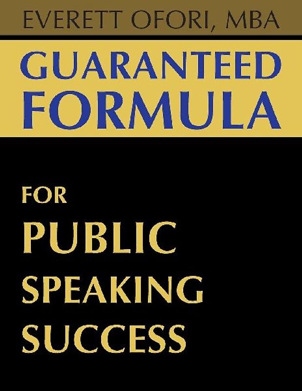 Guaranteed Formula for Public Speaking Success