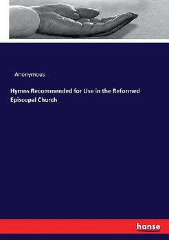 Hymns Recommended for Use in the Reformed Episcopal Church
