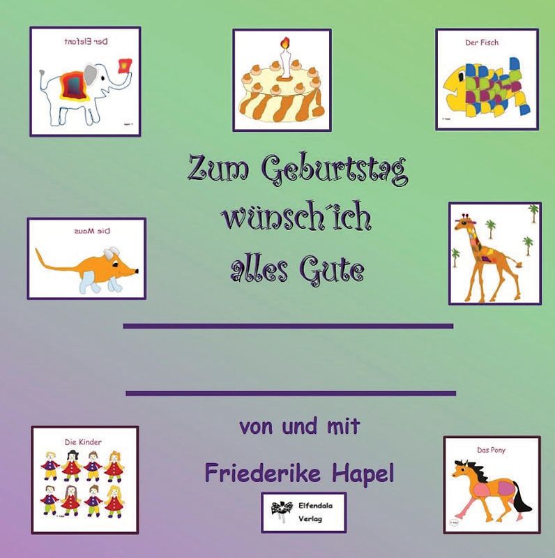 Zum Geburtstag wünsch´ ich alles Gute