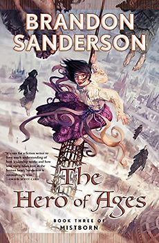 The Hero of Ages: Book Three of Mistborn Book Three of Mistborn (Mistborn Trilogy) - Sanderson, Brandon