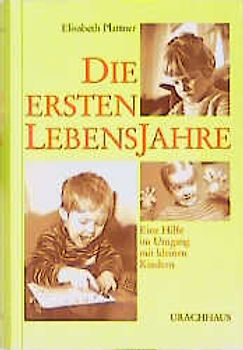 Die ersten Lebensjahre