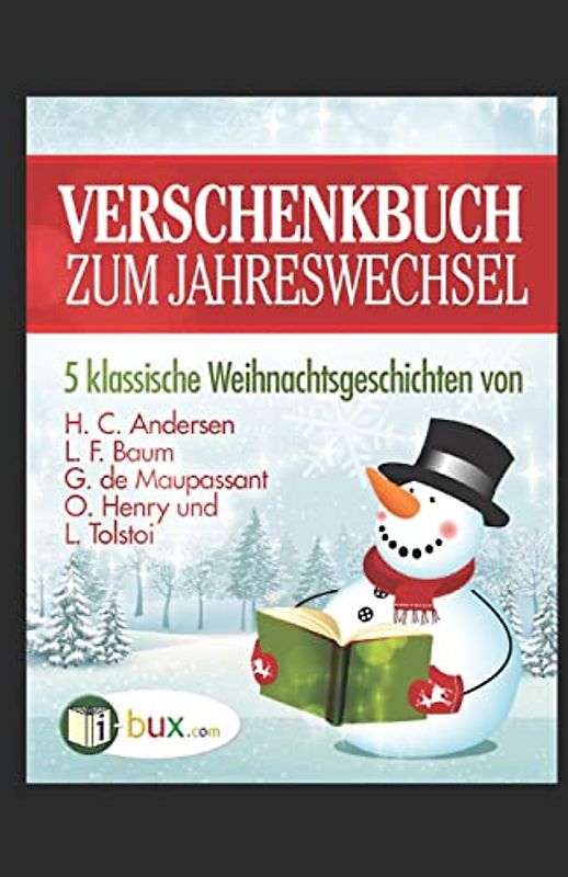 Verschenkbuch zum Jahreswechsel: 5 klassische Weihnachtsgeschichten