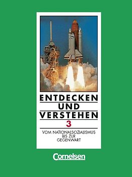 Entdecken und Verstehen - Geschichtsbuch. Hauptschule Rheinland-Pfalz - Grundausgabe / Band 3 - Vom Nationalsozialismus bis zur Gegenwart