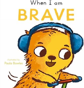 When I Am Brave