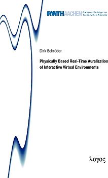 Physically Based Real-Time Auralization of Interactive Virtual Environments