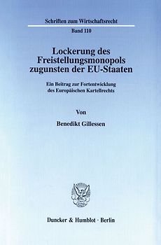 Lockerung des Freistellungsmonopols zugunsten der EU-Staaten.