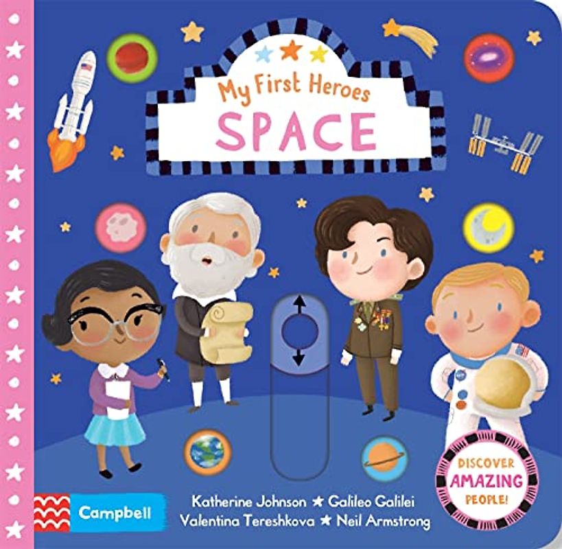 Space: Discover Amazing People (Campbell My First Heroes, 6)