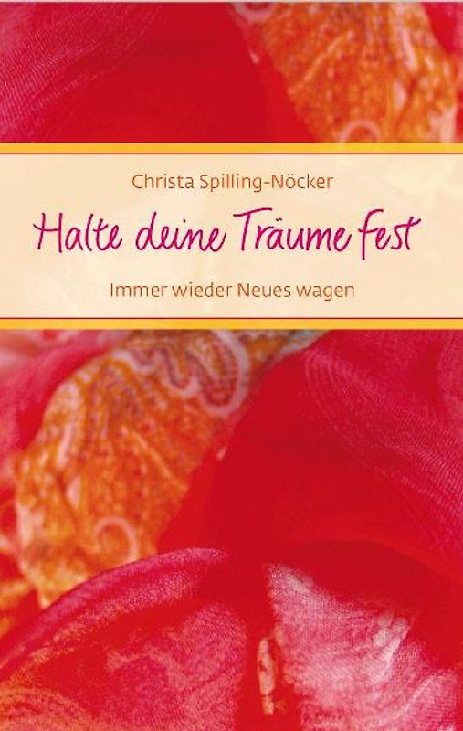 Halte deine Träume fest