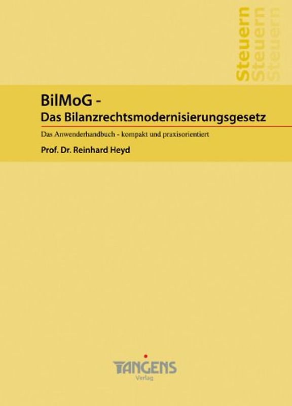 BilMoG - Das Bilanzrechtsmodernisierungsgesetz
