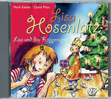 Lisa Hosenlatz / Lisa und das Krippenspiel