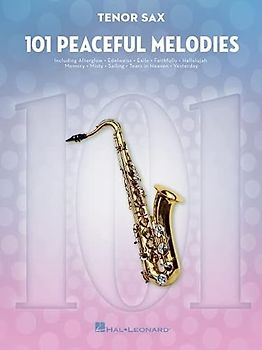 For Tenor Sax (101 Peaceful Melodies)