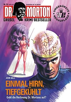 Dr. Morton 24: Einmal Hirn tiefgekühlt