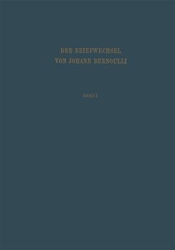 Der Briefwechsel von Johann I. Bernoulli