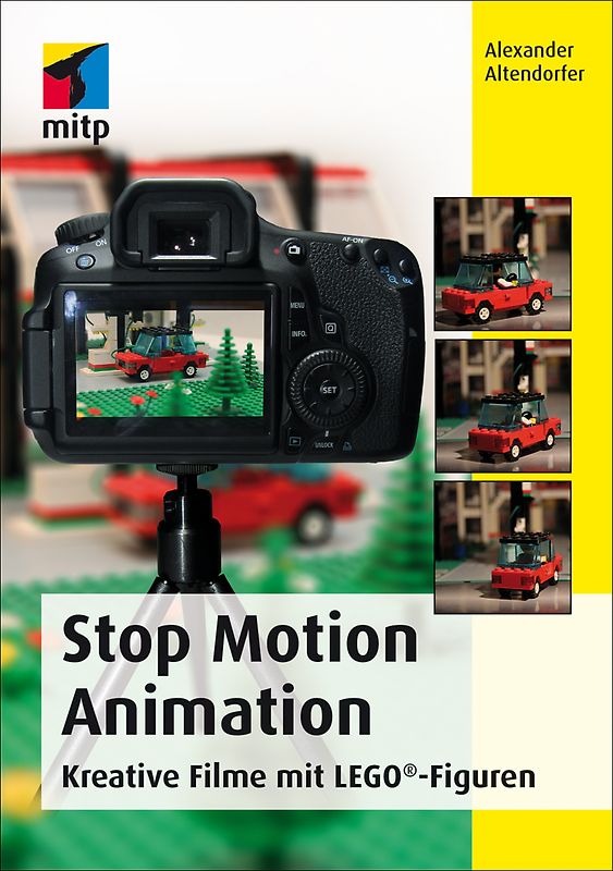 Stop Motion Animation. Kreative Filme mit LEGO®-Figuren