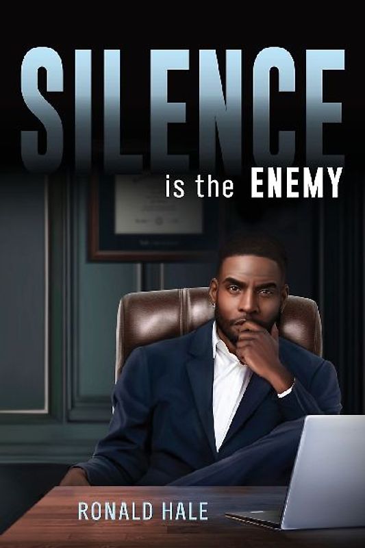 Silence is the Enemy