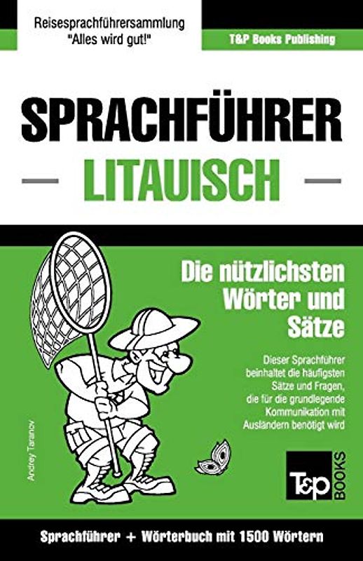 Sprachführer Deutsch-Litauisch und Kompaktwörterbuch mit 1500 Wörtern (German Collection, Band 185)