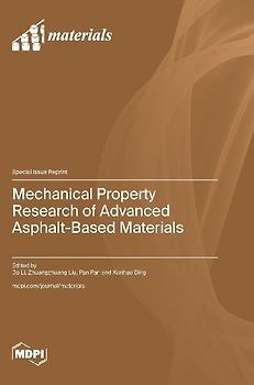Mechanical Property Research of Advanced Asphalt-Based Materials