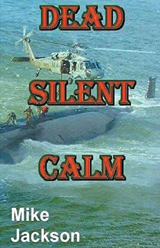 Dead Silent Calm (Jim Scott Books, Band 7)