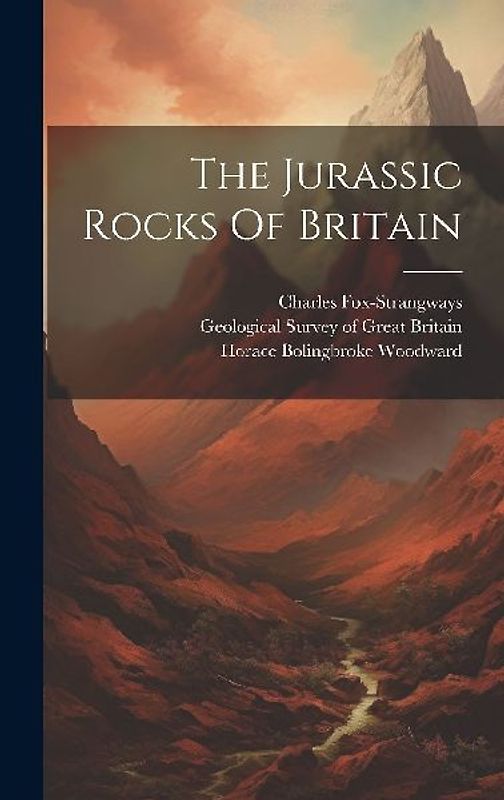 The Jurassic Rocks Of Britain