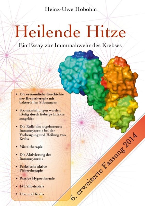 Heilende Hitze. Ein Essay zur Immunabwehr des Krebses