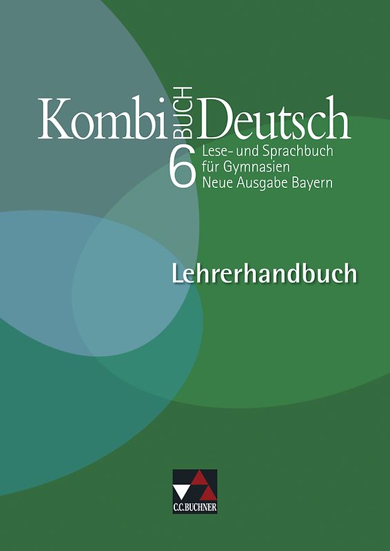 Kombi-Buch Deutsch - Neue Ausgabe Bayern / Kombi-Buch Deutsch Bayern LH 6 – neu