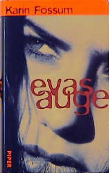 Evas Auge. Roman