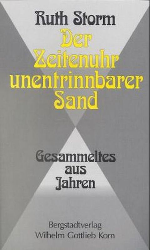 Der Zeitenuhr unentrinnbarer Sand