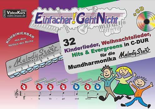 Einfacher!-Geht-Nicht: 32 Kinderlieder, Weihnachtslieder, Hits & Evergreens in C-DUR – für die Mundharmonika Melody Star® mit CD