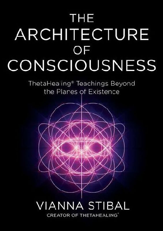 The Architecture of Consciousness