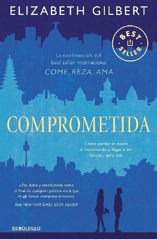 Comprometida: Una Historia de Amor / Committed: A Skeptic Makes Peace with Marriage