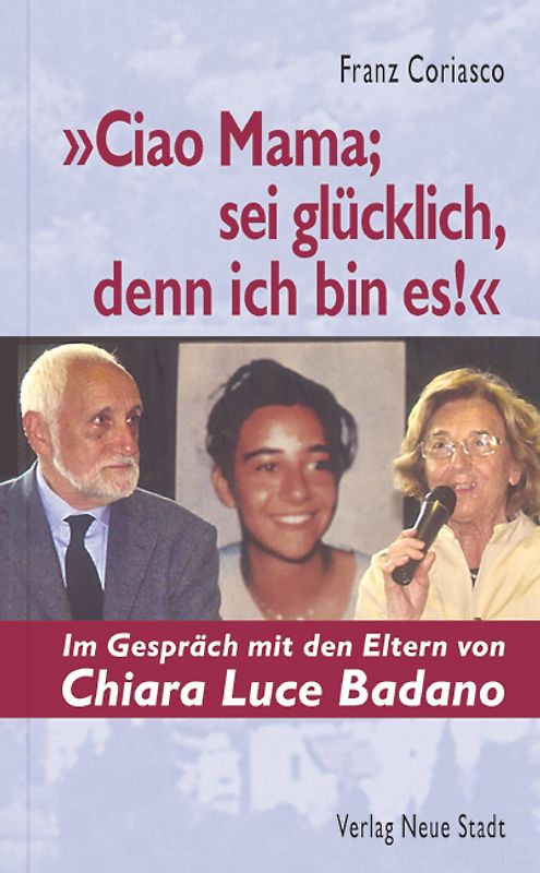 "Ciao Mama; sei glücklich, denn ich bin es!"