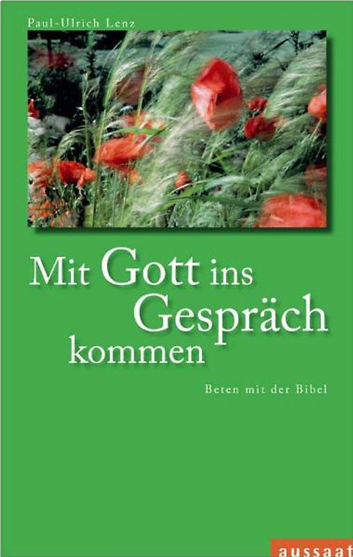Mit Gott ins Gespräch kommen