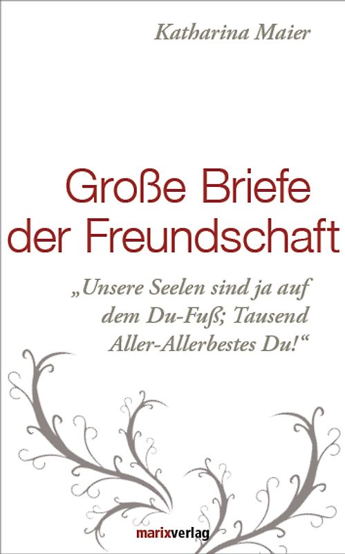 Große Briefe der Freundschaft