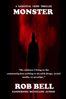 MONSTER: A sadistical crime thriller