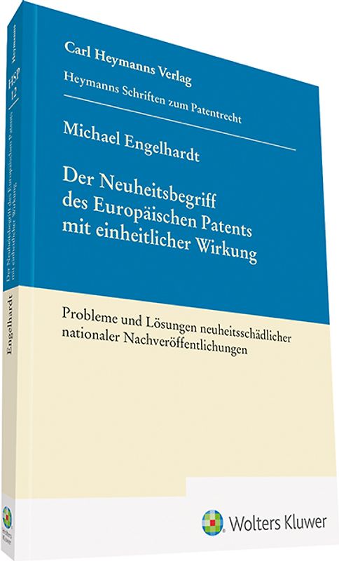 Der Neuheitsbegriff des Europäischen Patents mit einheitlicher Wirkung