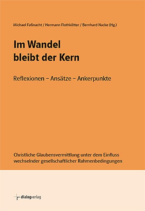 Im Wandel bleibt der Kern