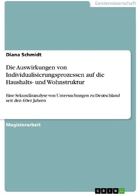 Die Auswirkungen von Individualisierungsprozessen auf die Haushalts- und Wohnstruktur