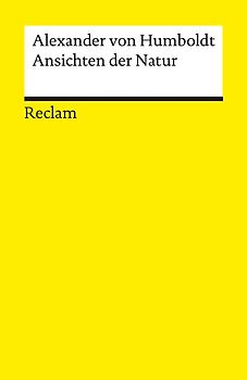 Ansichten der Natur. Mit einem Essay von Heinrich Detering