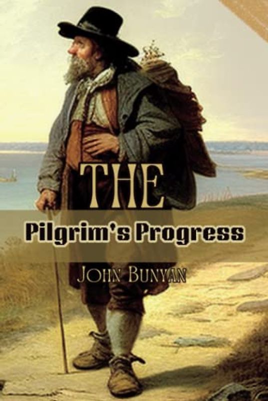 The Pilgrim's Progress: (Annotated)