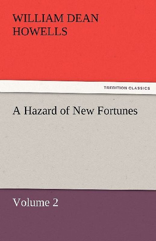 A Hazard of New Fortunes - Volume 2