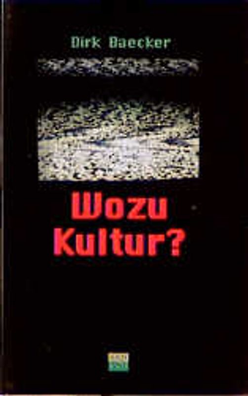 Wozu Kultur?