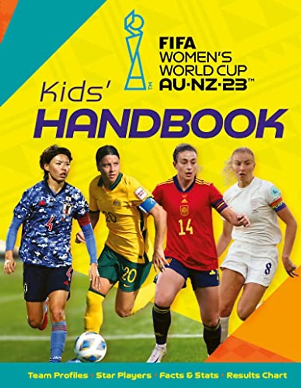 Fifa Women's World Cup Australia/New Zealand 2023: Kid's Handbook