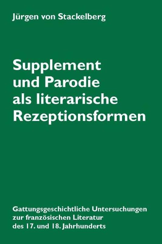 Supplement und Parodie als literarische Rezeptionsformen