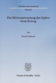 Die Mitverantwortung des Opfers beim Betrug.